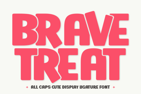 Brave Treat: A Font That Marries Boldness with Playful Charm