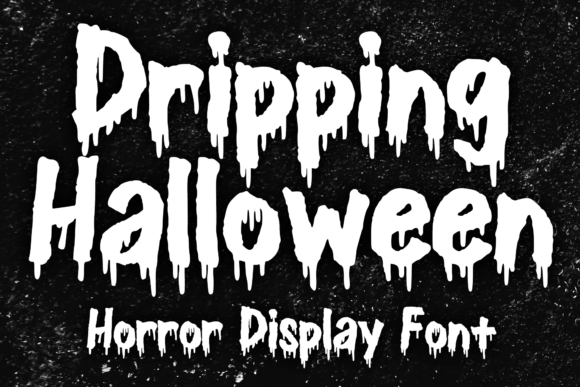 Dripping Halloween: A Font for Graphic Designers